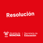 Apertura del proceso de actualización del Banco de Oferentes del Servicio Educativo en Soacha