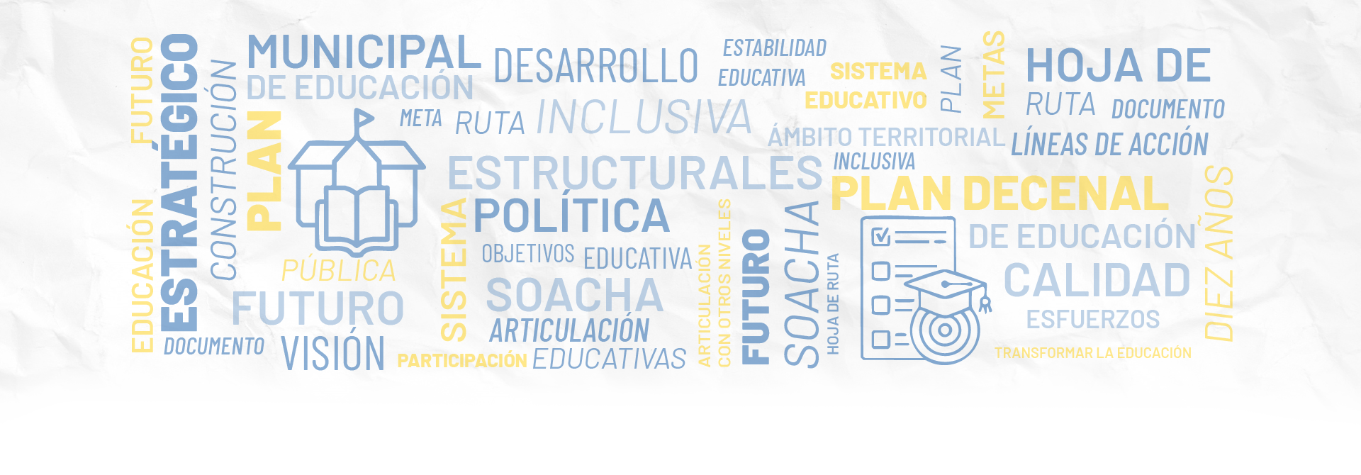 Entre todos estamos construyendo la nueva Política Pública Educativa y el Plan Municipal de Educación